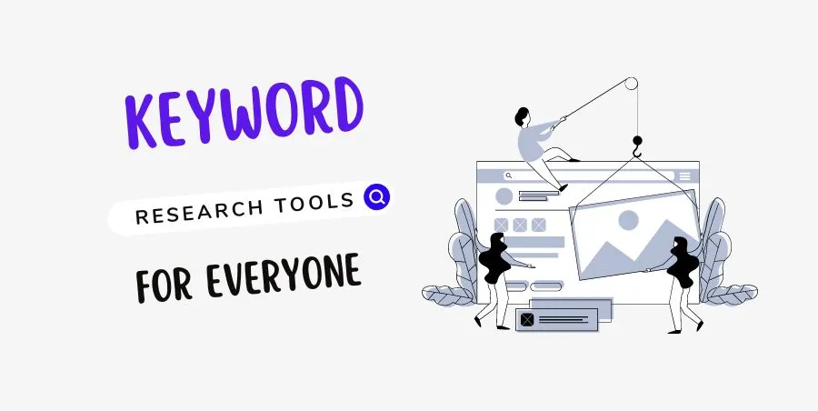 Keyword Research Tools for beginners and experts SEOs