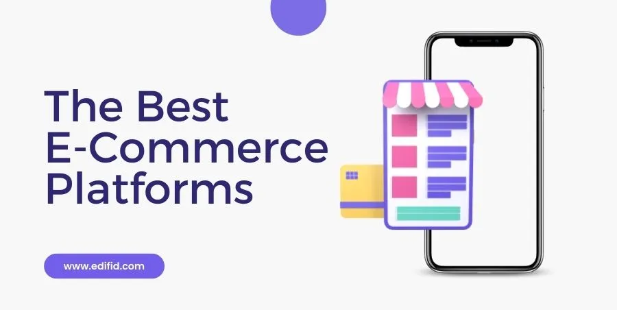 Best E-Commerce Platforms for 2022