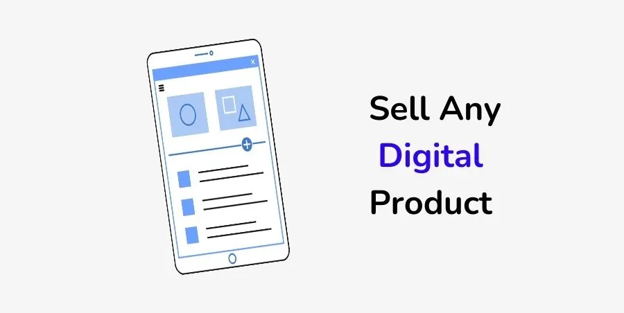 How to Sell Digital Products Online in 2023
